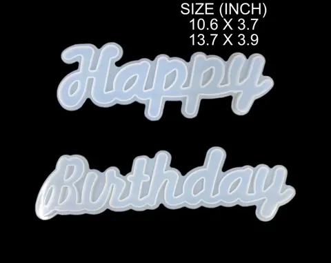 happy birthday mould 23x9cm.30x8cm.. 8 mm depth